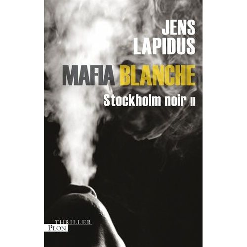 Stockholm Noir Tome 2 - Mafia Blanche