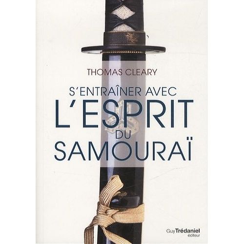 S'entrainer Avec L'esprit Du Samouraï
