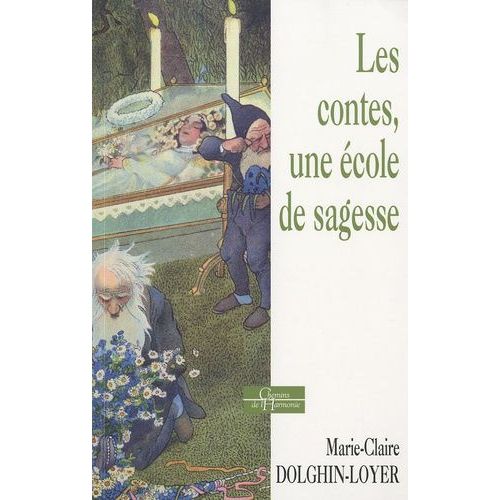 Les Contes, Une École De Sagesse