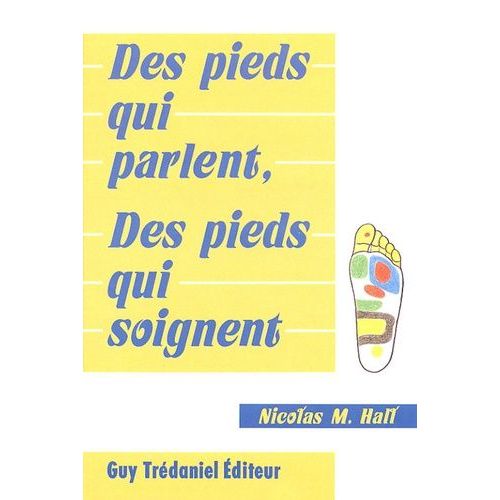 Des Pieds Qui Parlent, Des Pieds Qui Soignent