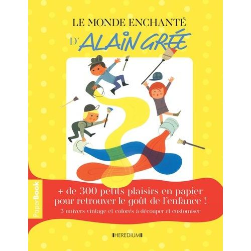 Le Monde Enchanté D'alain Grée