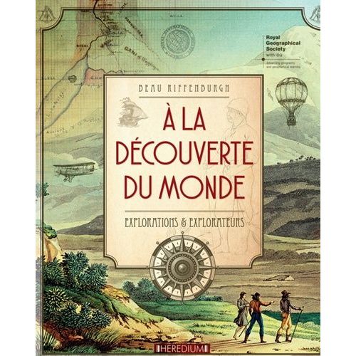 A La Découverte Du Monde - Explorations & Explorateurs