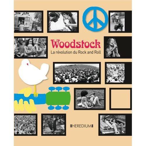 Woodstock - La Révolution Du Rock And Roll