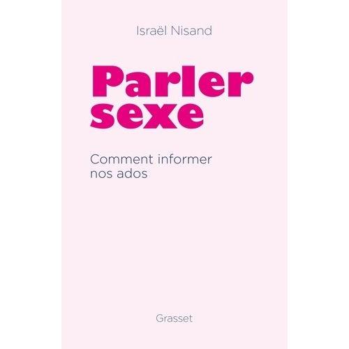 Parler Sexe - Comment Informer Nos Ados