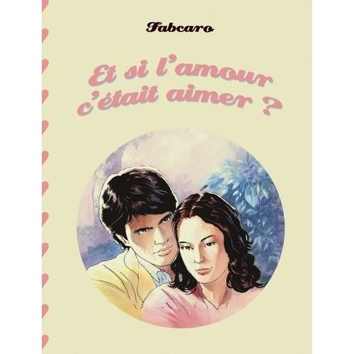 Et Si L'amour C'était Aimer ?