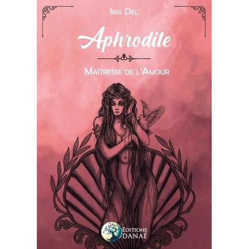 Aphrodite - Maîtresse De L'amour