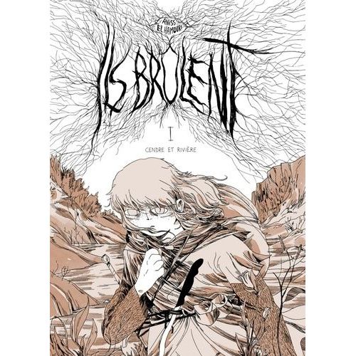 Ils Brûlent - Cendre Et Rivière