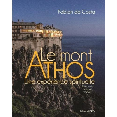 Le Mont Athos - Une Expérience Spirituelle