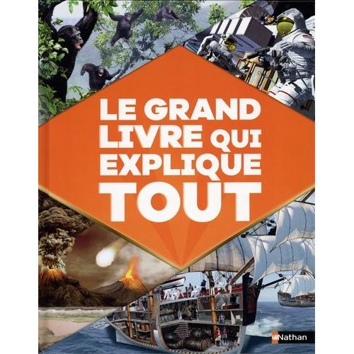 Le Grand Livre Qui Explique Tout