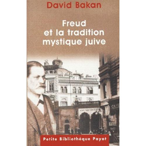 Freud Et La Tradition Mystique Juive