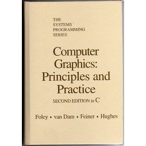 Computer Graphics - Principles And Practice, 2nd Edition