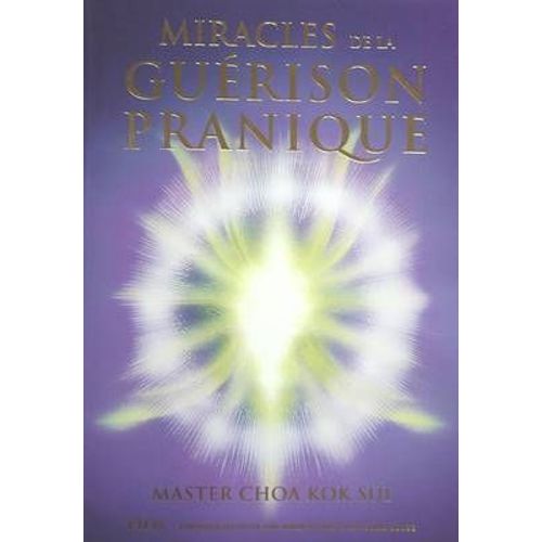 Miracles De La Guérison Pranique