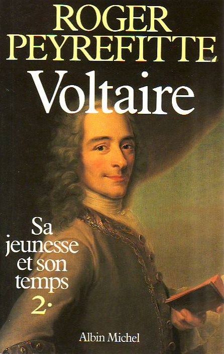 Voltaire, Sa Jeunesse, Son Temps - Tome 2