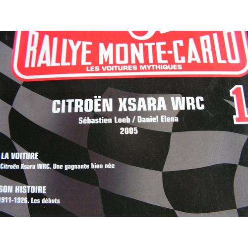 Fascicule Altaya Rallye Monte Carlo  N° 1 : Citroen Xsara Wrc Sebastien Loeb/Daniel Elena