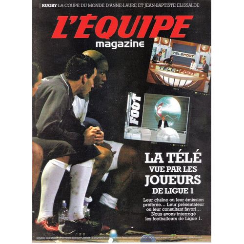L'equipe Magazine  N° 1319 : La Télé Vue Par Les Joueurs De Ligue 1