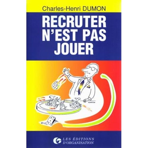 Recruter N'est Pas Jouer