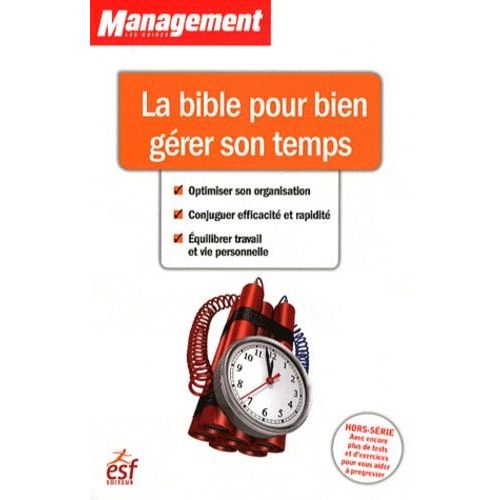 La Bible Pour Bien Gérer Son Temps