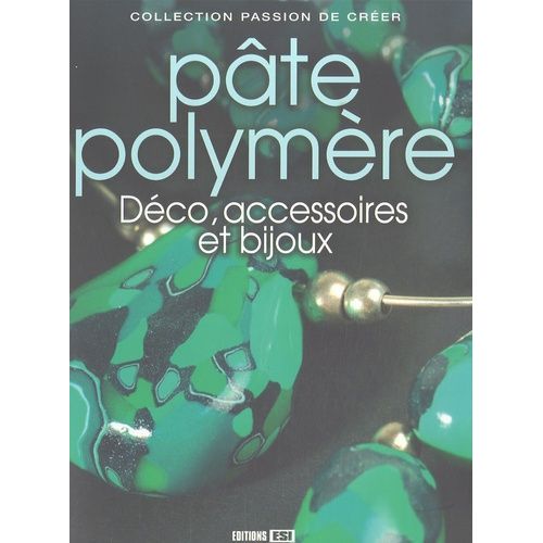 Pâte Polymère - Déco, Accessoires Et Bijoux