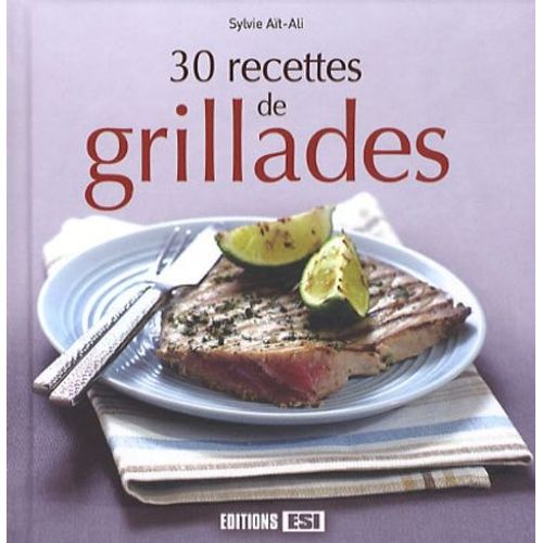 30 Recettes De Grillades