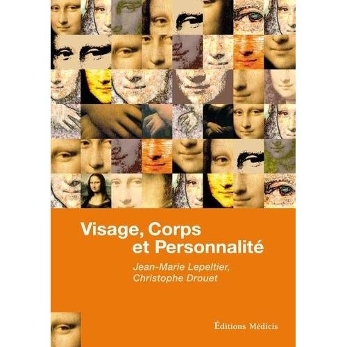 Visage, Corps Et Personnalité