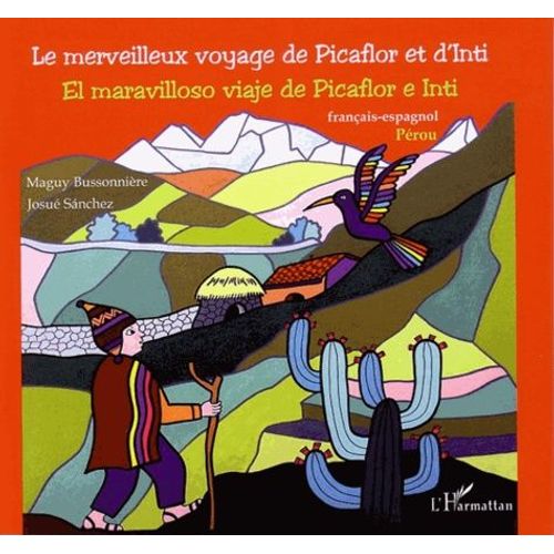 Le Merveilleux Voyage De Picaflor Et D'inti