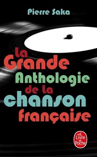 La Grande Anthologie De La Chanson Francaise