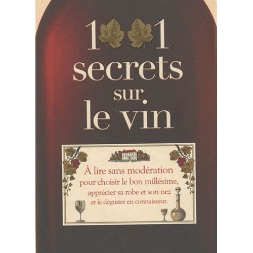 1001 Secrets Sur Le Vin