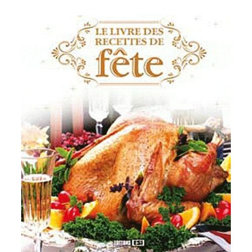 Le Livre Des Recettes De Fête