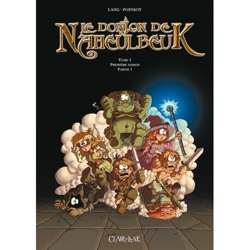 Le Donjon De Naheulbeuk Tome 1 - Première Saison - Partie 1