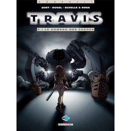 Travis Tome 6.1 - Le Hameau Des Chênes