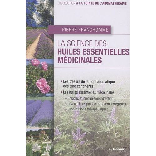 La Science Des Huiles Essentielles Médicinales