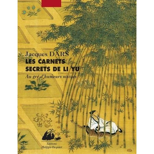 Les Carnets Secrets De Li Yu - Au Gré D'humeurs Oisives