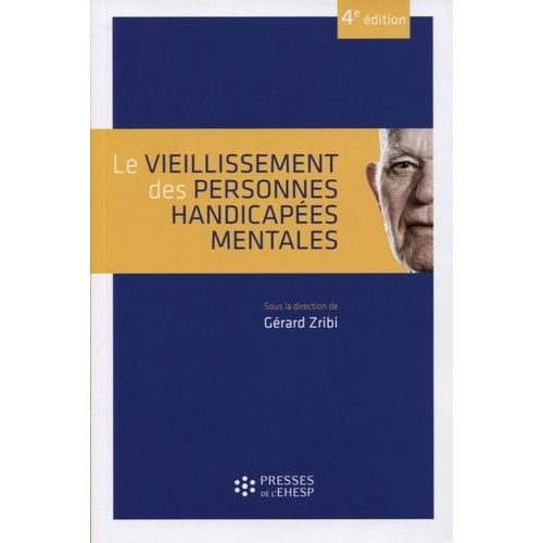 Le Vieillissement Des Personnes Handicapées Mentales