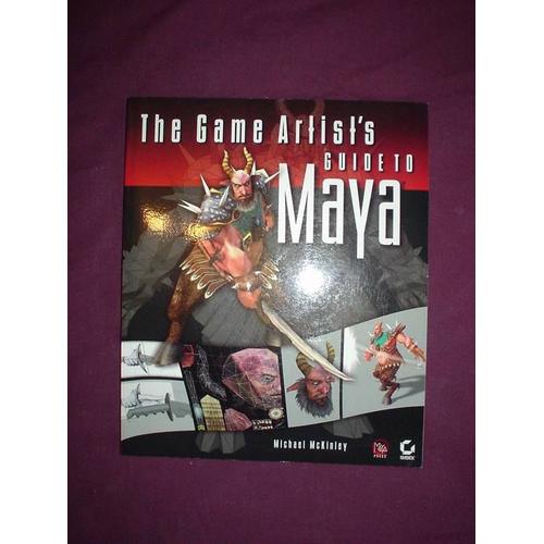 Game Artist's Guide To Maya