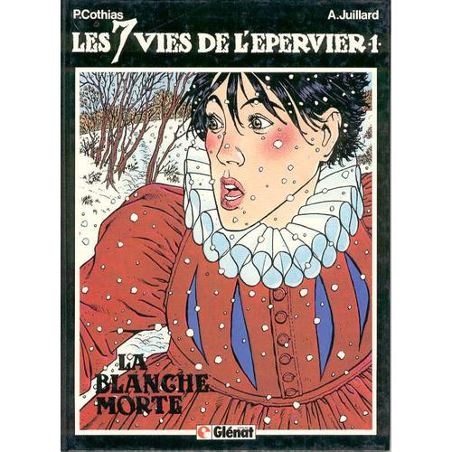 Les 7 Vies De L'épervier - Tome 1 La Blanche Morte