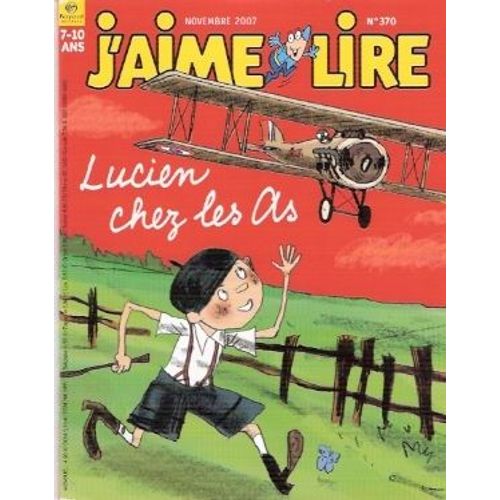 J'aime Lire N°370 De 2007 : Lucien Chez Les As