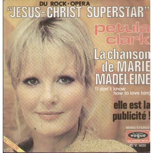 Du Rock-Opéra Jesus-Christ Superstar  La Chanson De Marie Madeleine  -  Elle Est La Publicité