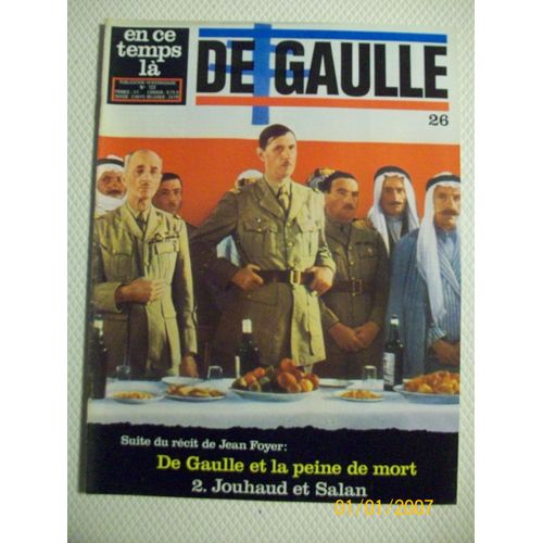 En Ce Temps La N° 122 - De Gaulle N° 26 - De Gaulle Et La Peine De Mort