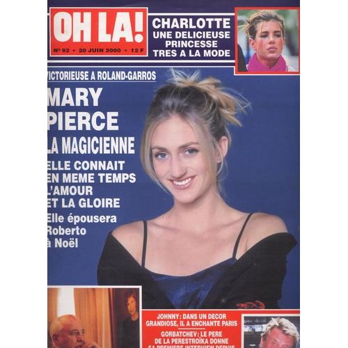 Oh La / 20-06-2000  N° 92 : Enrique Iglesias (8p) - Angelina Jolie (1p) - Johnny Hallyday (2p) - Cécilia Cara (5p) - Charlotte Casiraghi (6p) - Mary Pierce (8p)