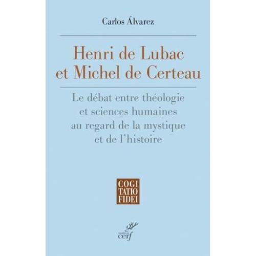Henri De Lubac Et Michel De Certeau