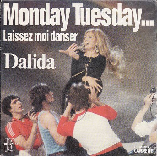 Monday Tuesday Laissez-Moi Danser / Comme Toi