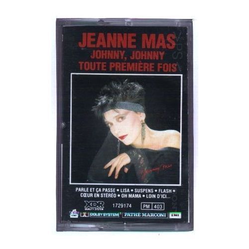 Jeanne Mas  - Johnny, Johnny, Toute Première Fois