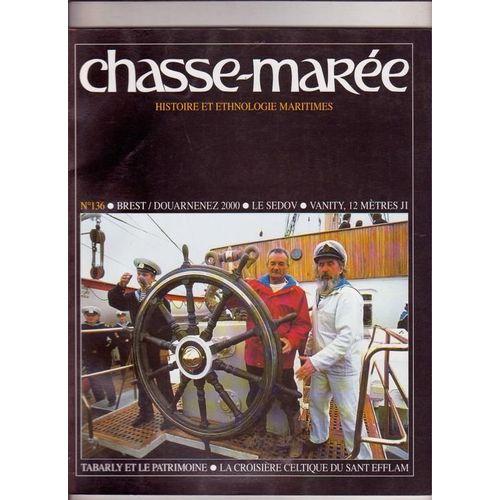Le Chasse Marée N° 136 : Revue D'histoire Maritime