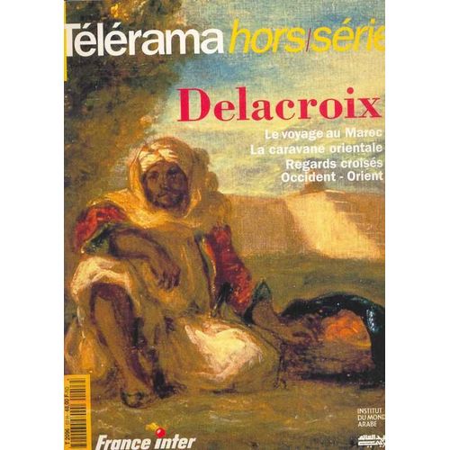 Telerama Hors-Série  N° 53 : Delacroix