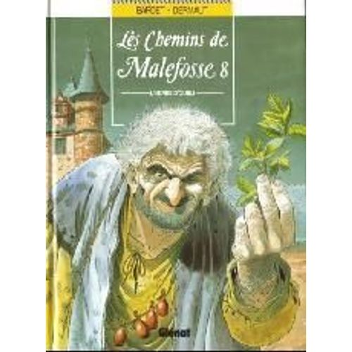 Les Chemins De Malefosse Tome 8 - L'herbe D'oubli