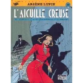 Arsene Lupin T5 L'aiguille Creuse Nø28