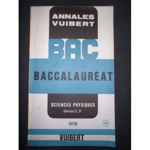 Annales Vuibert - Sciences Physiques Séries D, D' - 1978