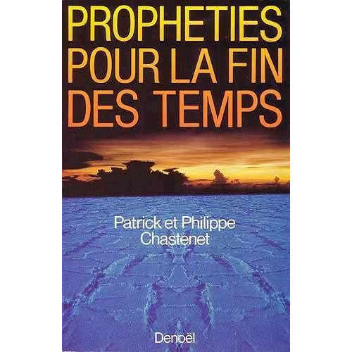 Prophéties Pour La Fin Des Temps