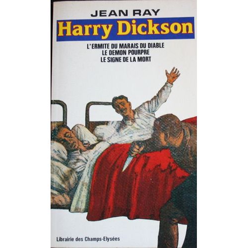 Les Aventures De Harry Dickson.Tome 2.L'ermite Du Marais Du Diable.Le Demon Pourpre.Le Signe De La Mort