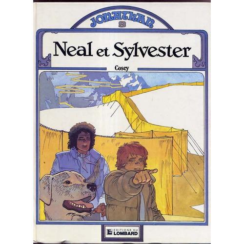 Jonathan Tome 9 - Neal Et Sylvester - Une Histoire Du Journal " Tintin